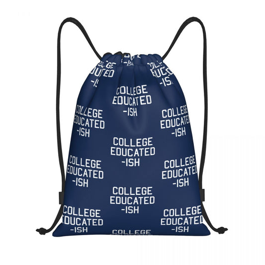 College Educated-ish Drawstring Bags 500600118